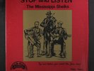 MISSISSIPPI SHEIKS: Stop And Listen LP (shrink) Blues & R&B
