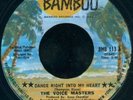 THE VOICE MASTERS Dance Right Into My Heart NORTHERN SOUL 45 on BAMBOO VG++