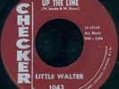 LITTLE WALTER Up The Line BLUES ROCKER 45 on CHECKER VG+