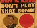 Ben E. King - Don’t Play That Song (1st Pressing) (Mono)