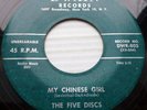 FIVE DISCS orig 1st press DWAIN alternate vers. 45 MY CHINESE GIRL b/w ROSES PCD