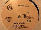 JEFF & DERRICK “DO YOU LIKE IT” 12” EXTRA RARE BOOGIE FUNK NM