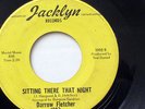 DARROW FLETCHER-WHAT HAVE I GOT NOW ON JACKLYN NORTHERN 45-M-