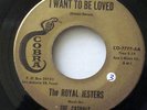 THE ROYAL JESTERS-I NEVER WILL FORGET/ I WANT TO BE LOVED ON COBRA NORTHERN 45-M