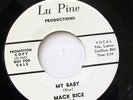 MACK RICE-BABY I'M CPMING HOME ON LU PINE NORTHERN 45-M-