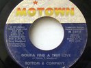 BOTTOM & CO-GONNA FIND A TRUE LOVE ON MOTOWN NORTHERN 45-VG+