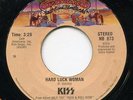 KISS HARD LUCK WOMAN & MR. SPEED 1976 U.S. CASABLANCA RARE LABEL VARIATION 45