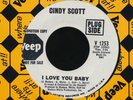 CINDY SCOTT   I Love You Baby. 1967 northern soul 45 on VEEP 1253. DJ. EX.