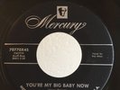 Rockabilly 45 Roy Moss You're My Big Baby Now on Mercury HEAR