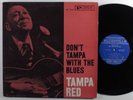 TAMPA RED Don't Tampa With The Blues PRESTIGE LP mono promo