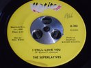 THE SUPERLATIVES  I STILL LOVE YOU     UPTITE U-250 NORTHERN SOUL