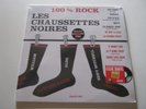 vinyle/33t.les chaussettes noires:100% rock. vinyle couleur.neuf.