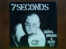7 SECONDS -SKINS, BRAINS &GUTS -7