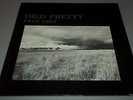 DIED PRETTY - FREE DIRT -  LP  -  MADE IN FRANCE