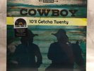Cowboy 10'll Getcha Twenty LP Black Friday RSD 2018 Vinyl Record