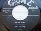 DELTAS doowop 45 LAMPLIGHT Black label GONE b/w LET ME SHARE YOUR DREAM pcP HEAR