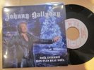 SOLDE 45 T VINYLE nouveau HC PROMO johnny hallyday CHANTE NOEL