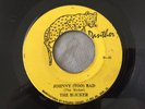 THE SLICKERS/JOHNNY TOO BAD EARLY REGGAE 45