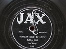 BOBBY HALL AND THE KINGS (SUNDAY KIND OF LOVE B/W LOVE NO ONE )  78 RPM