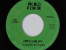 70s Soul 45 - Roscoe Thomas - American Girl - World - mp3