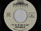 Crossover Soul 45 - Diplomats - I've Got The Kind Of Love - Dynamo - VG+ mp3