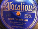 Vocalion 05273 Blind Boy Fuller DON'T CARE HOW LONG   Blues 78 rpm E-