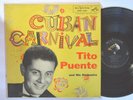 LATIN LP - TITO PUENTE AND HIS ORCHESTRA - CUBAN CARNIVAL RCA LPM-1251 MONO VG++
