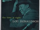 Orig LOU DONALDSON The Time Is Right LP Blue Note 4025 Mono DG RVG Ear