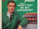 MISTER ROGERS Won't You Be My Neighbor? Record LP Album 5137 Fred