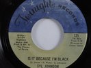 Funk 45 SYL JOHNSON Is It Because I'm Black TWINIGHT VG+ HEAR