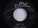 Funk Sweet Soul 45 SMOKEY BROOKS Spin-It Jig NOW VG+ HEAR