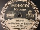 Edison Disc 78 #51177 Green Bros Novelty Band - Yes  We Have No Bananas 1923
