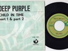 DEEP PURPLE * Child In Time * 1972 BELGIAN 45 * BELGIUM ORIGINAL SINGLE *