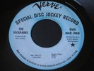 Escapades   Mad Mad Mad / I Try So Hard   Verve   garage 45 HEAR