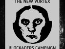The New Blockaders & Vortex Campaign The New Vortex Blockaders Campaign