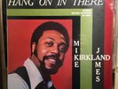 Mike James Kirkland Hang on in There original 1972 pressing SEALED MINT RARE