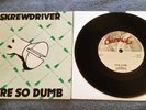 Skre*driver ?– You're So Dumb / Better Off Crazy - 7