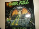 OVER KILL UNDER THE INFLUENCE VINYL.1988