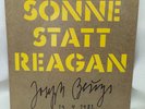 Joseph Beuys ?– Sonne Statt Reagan / Kräfte Sammeln - 7