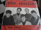 HOLLIES  45PS   WE'RE THROUGH / COME ON BACK  RARE EXPORT COPY   BELGIUM NMINT