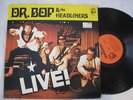 Dr Bop & the Headliners ex private LP Live