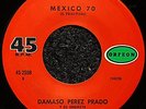 DAMASO PEREZ PRADO Mexico 70 Latin Funk 45 VG++ Orfeon
