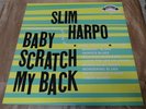 Slim Harpo: Baby Scratch My Back Excello LP-8005 SO-1 (NM M-/EX)