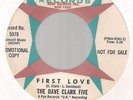 RARE NEAR MINT PROMO TEEN GROUP 45 - DAVE CLARK FIVE - FIRST LOVE - RUST LABEL