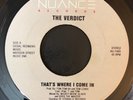 THE VERDICT - That's Where I Come In - NUANCE - Boogie/Modern Soul 45
