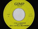 Hard Rock 45 - Red, White, & Blueberry - For A Change - Gimp - mp3 - unknown?