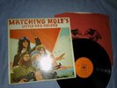 MATCHING MOLE matching mole's little red record  1972 -UK FIRST PRESS - CBS- EX+