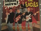 THE EAGLES - Smash Hits From The Eagles. UK pye LP. 1962 Rock, Surf, Beat