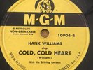 HANK WILLIAMS 10” 78rpm “COLD, COLD HEART / DEAR JOHN” - MGM 10904 EX