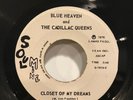 BLUE HEAVEN AND THE CADILLAC QUEENS/ CLOSET OF DREAMS SOUL MINE 7815.DISCO SOUL